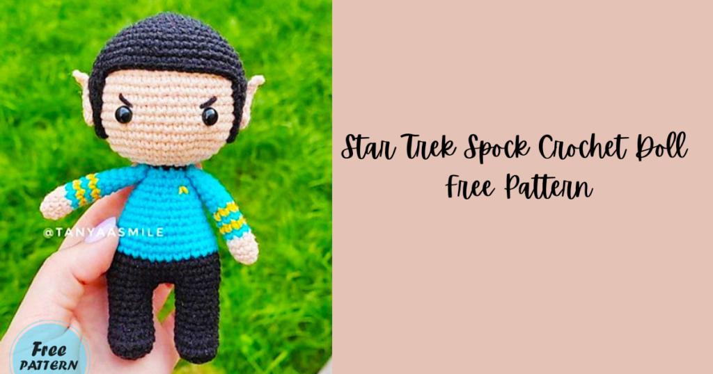 Star Trek Spock Crochet Doll Free Pattern