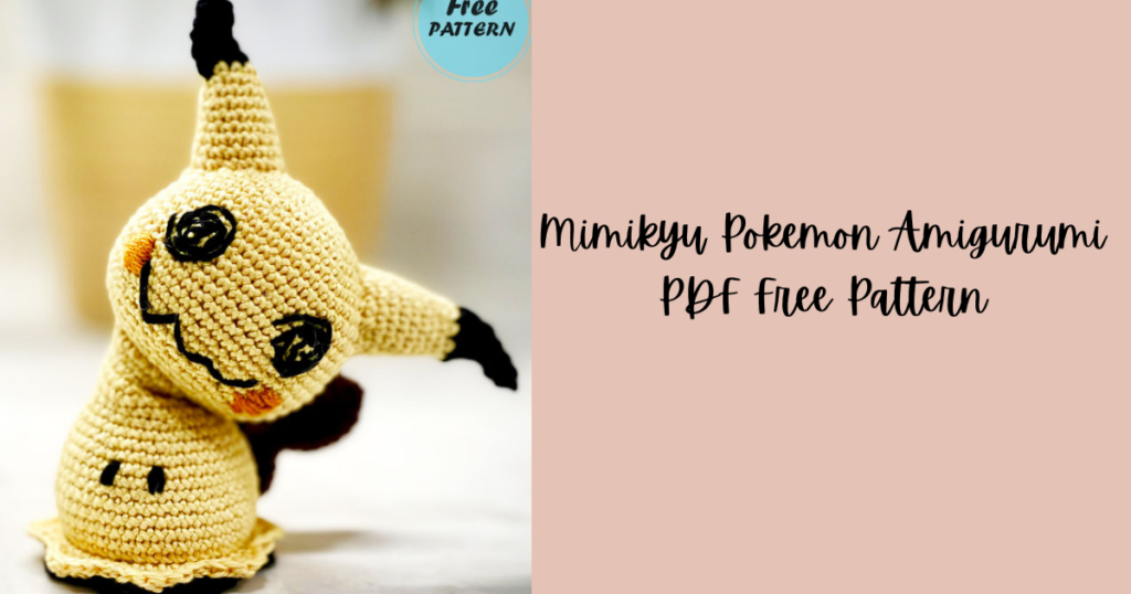 Mimikyu Pokemon Amigurumi PDF Free Pattern